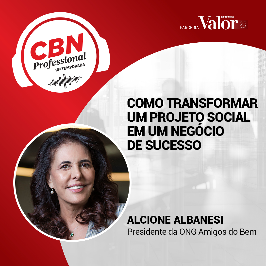 Ep 315 - Alcione Albanesi, presidente da Amigos do Bem: como transformar um projeto social em um negócio de sucesso