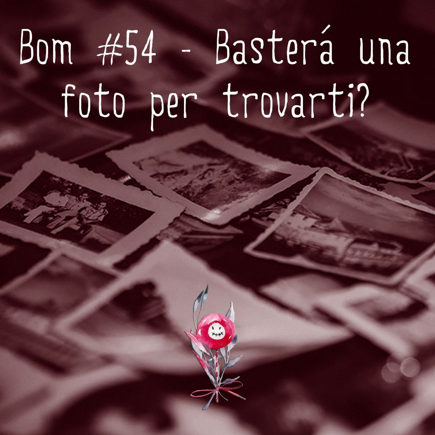 #54 - Basterà una foto per trovarti? episode artwork