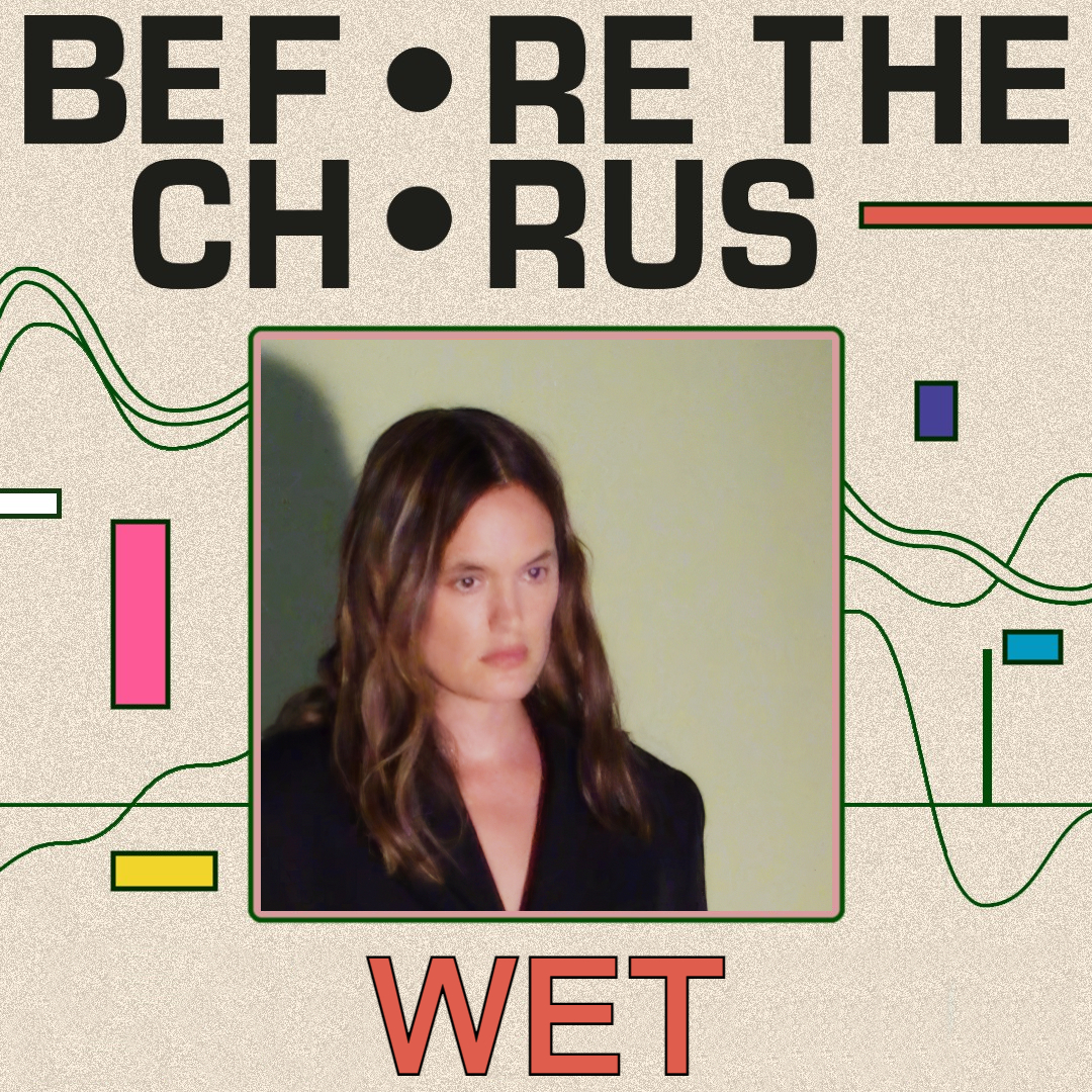 Wet on ‘Two Lives’, anticipating motherhood, & singing from the subconscious