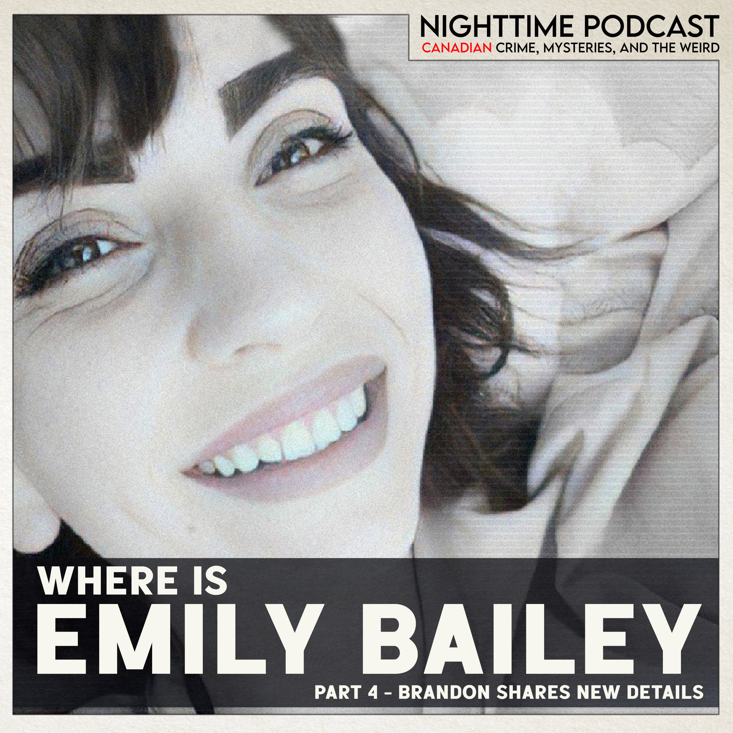 Where is Emily Bailey - Part 4 - Brandon shares new details