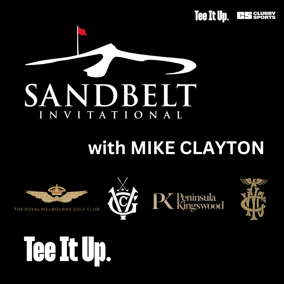 Sandbelt Invitational with Mike Clayton episode artwork