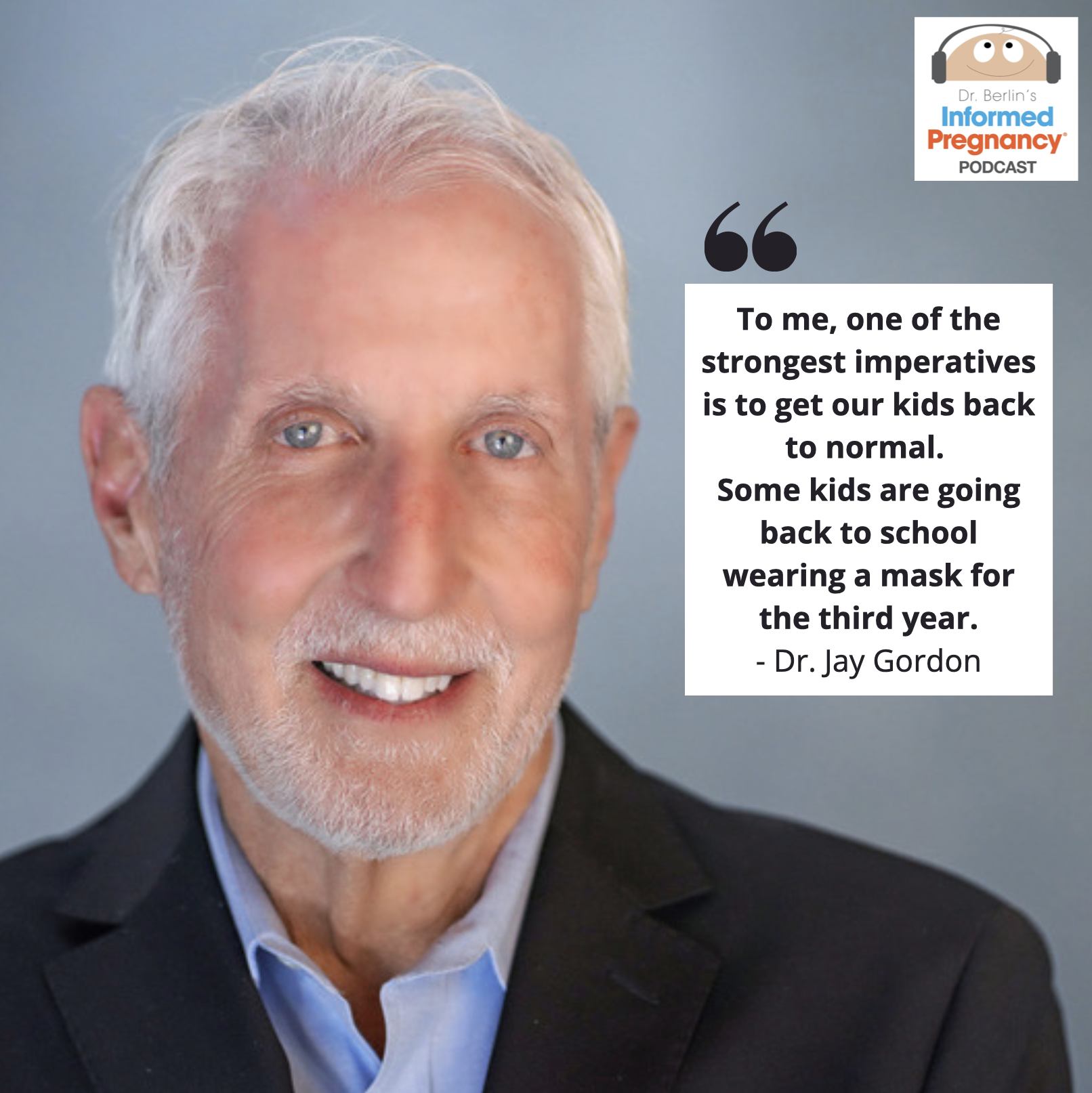 Ep. 264 Dr. Jay Gordon - Kids and the Covid Vaccine