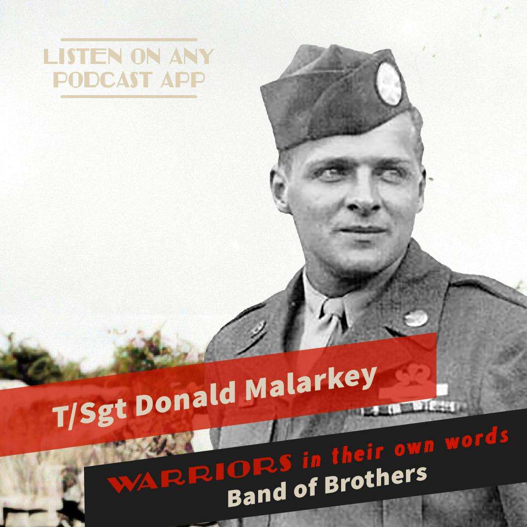 T/Sgt Donald Malarkey: Band of Brothers