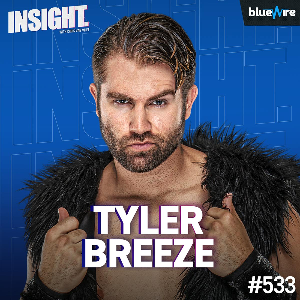 Tyler Breeze Chopped The S*** Out of My Chest, His New WWE Job, Almost Getting Fired, Fashion Police Tyler Breeze Chopped The S*** Out of My Chest, His New WWE Job, Almost Getting Fired, Fashion Police