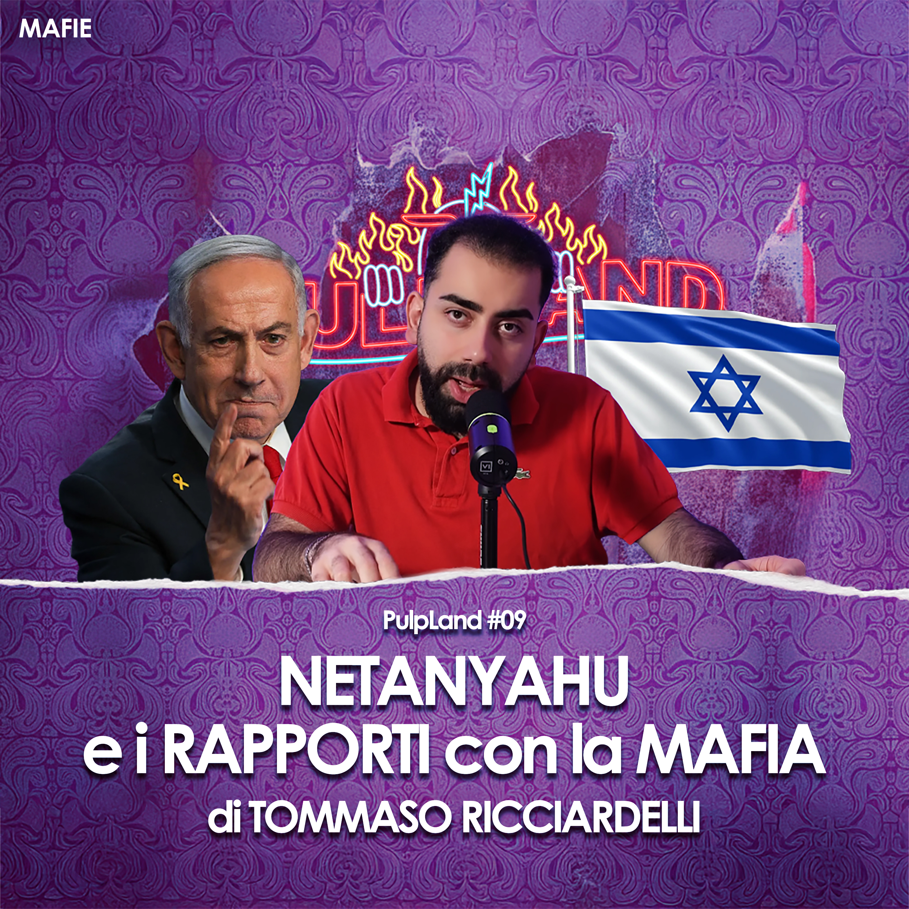 Netanyahu e i rapporti con la MAFIA. | PulpLand #09
