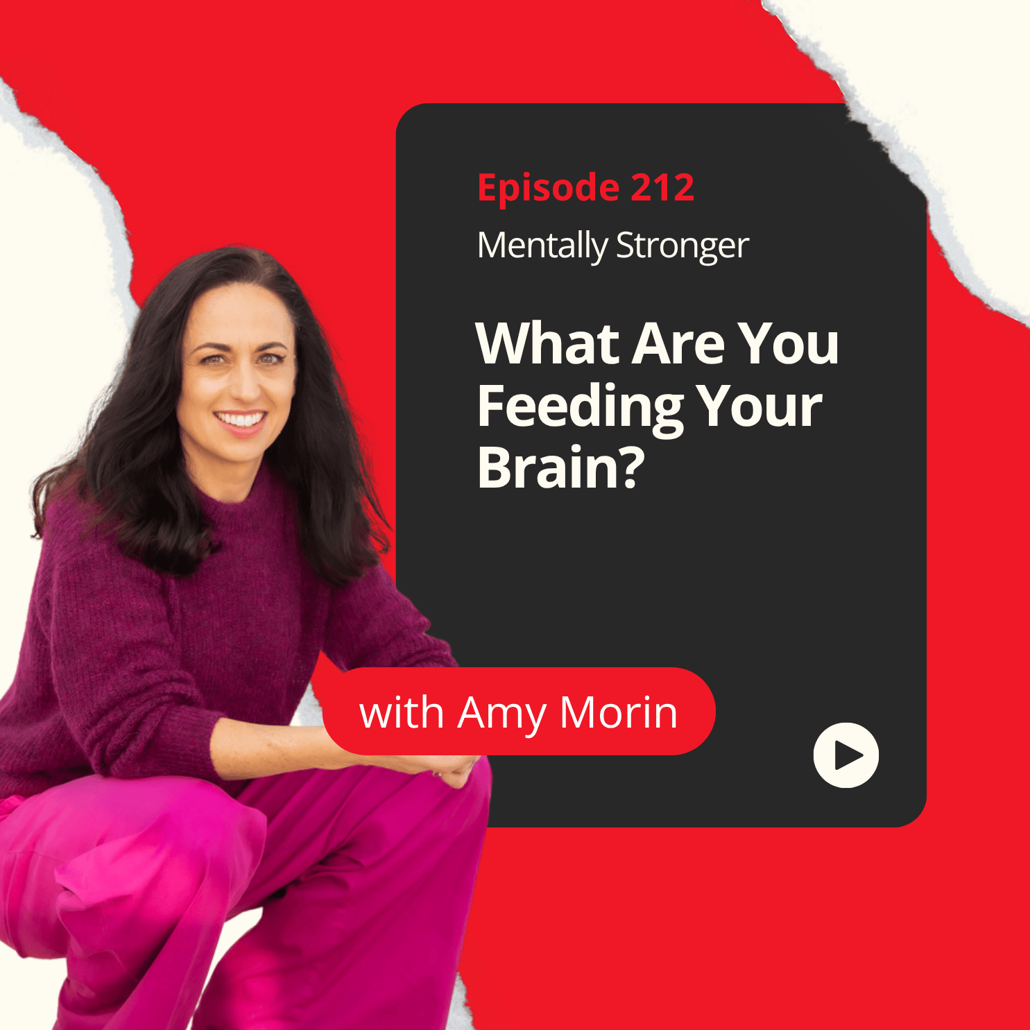 212 — What Are You Feeding Your Brain?  Here's What You Need to Know About Your Mental Diet episode artwork