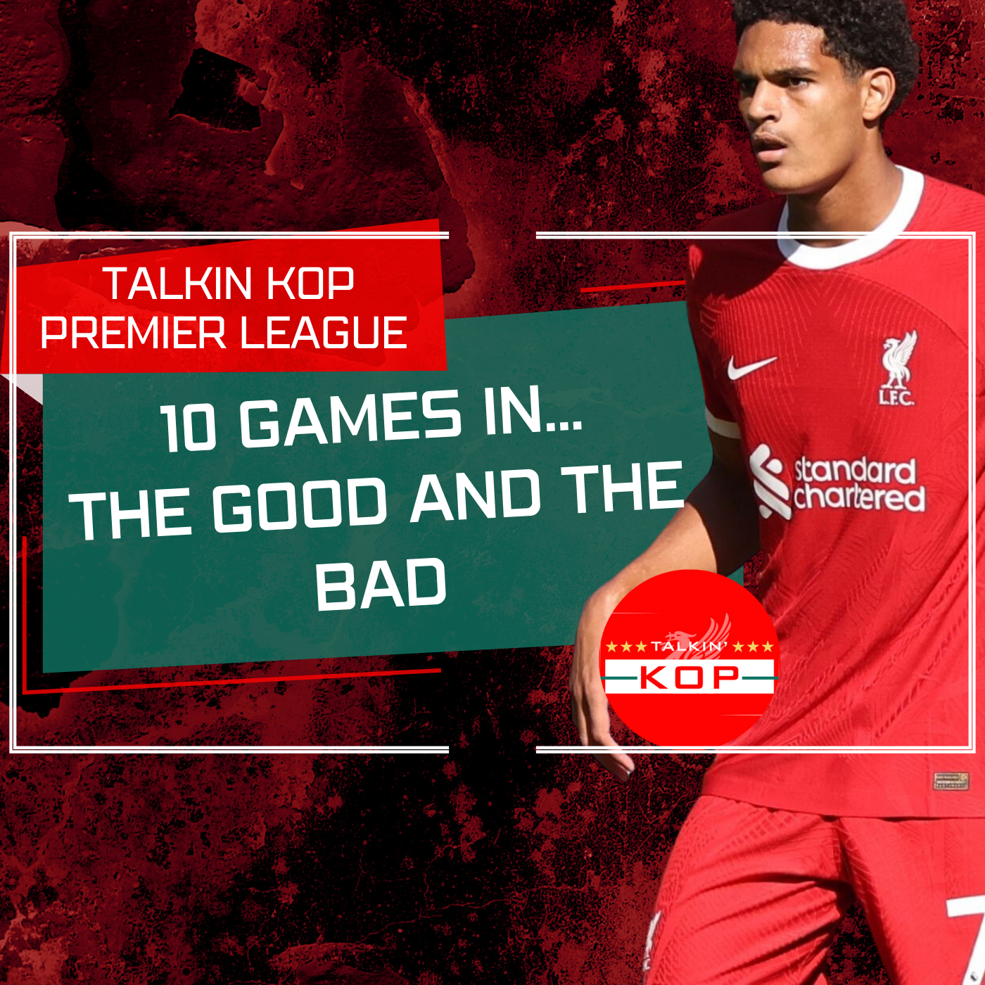 Premier League 10 Game Marker | Talkin Kop Thursday episode artwork