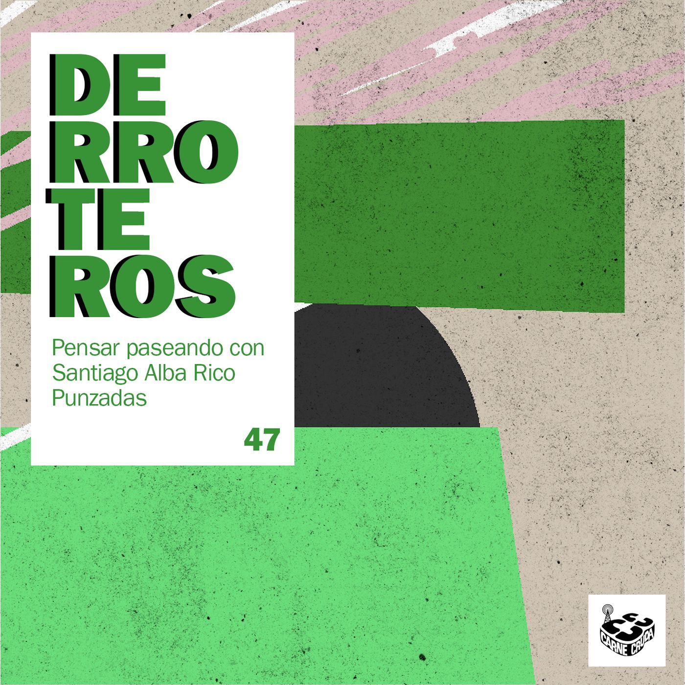 Derroteros: La Felicidad, con Inés García y Paula Ducay, PUNZADAS (CARNE CRUDA EXTRA)