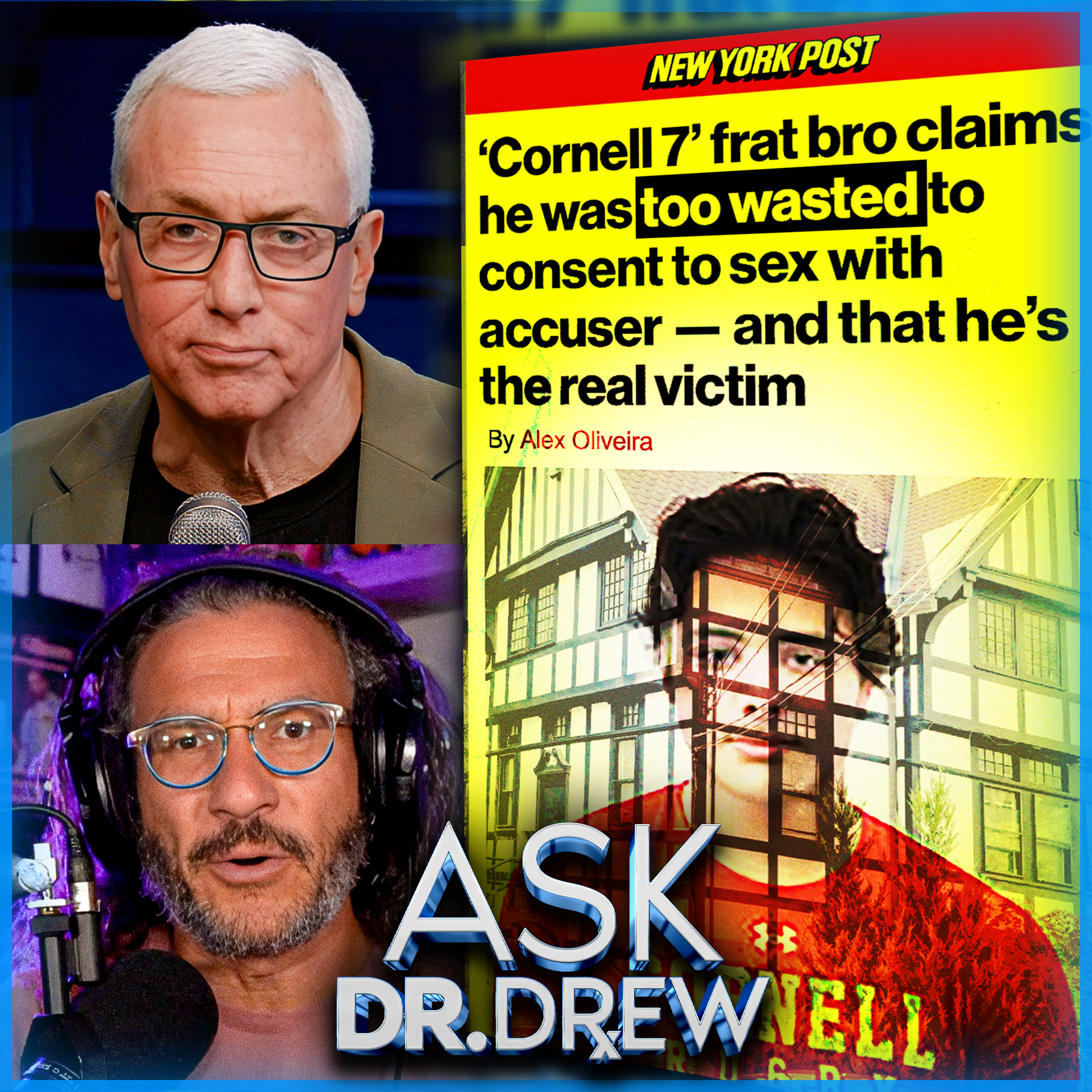 The Cornell 7: Ketamine, Consent & A Trial By Internet Scandal w/ Attorney Viva Frei – Ask Dr. Drew – Ep 674