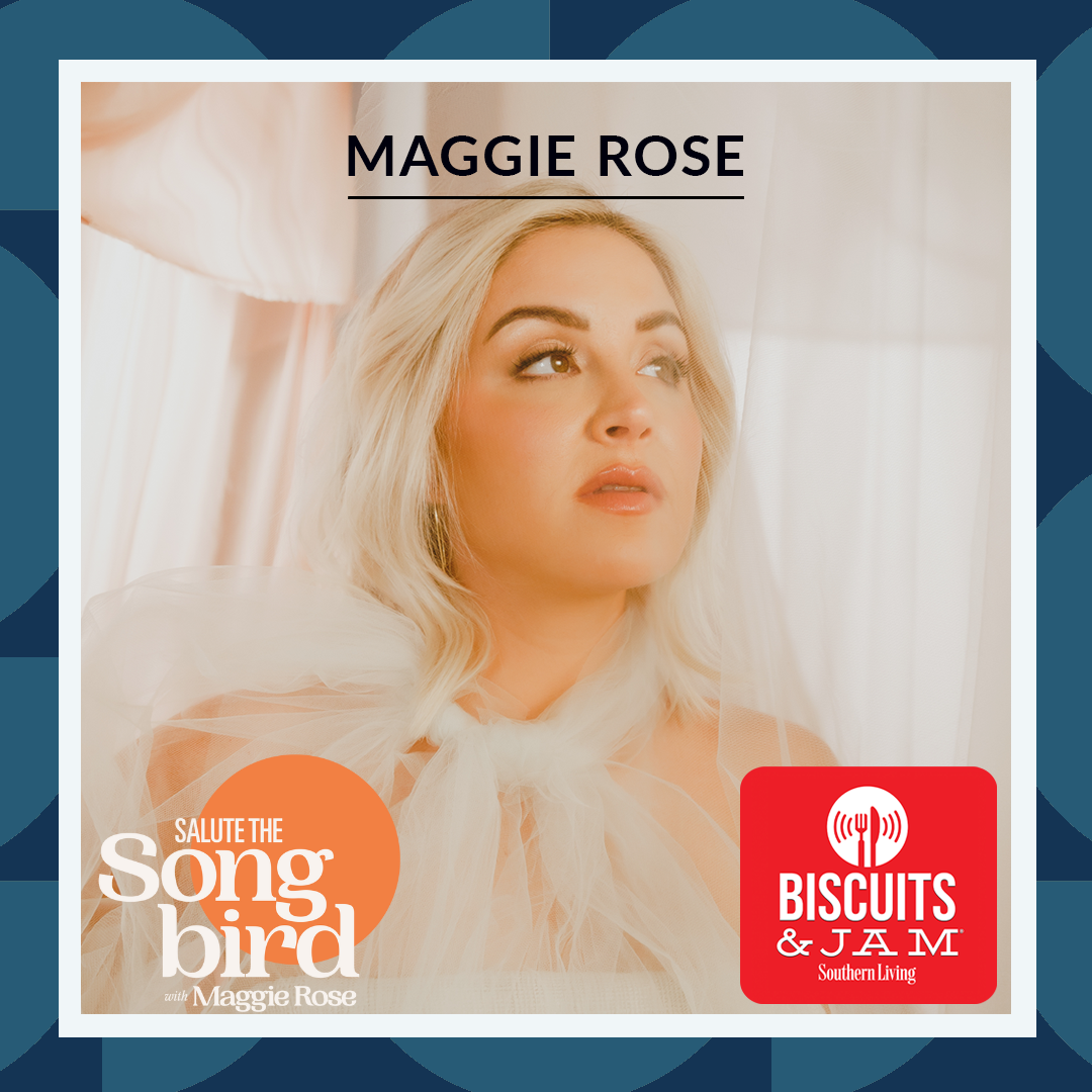 Bonus Episode: Maggie Rose on Biscuits & Jam