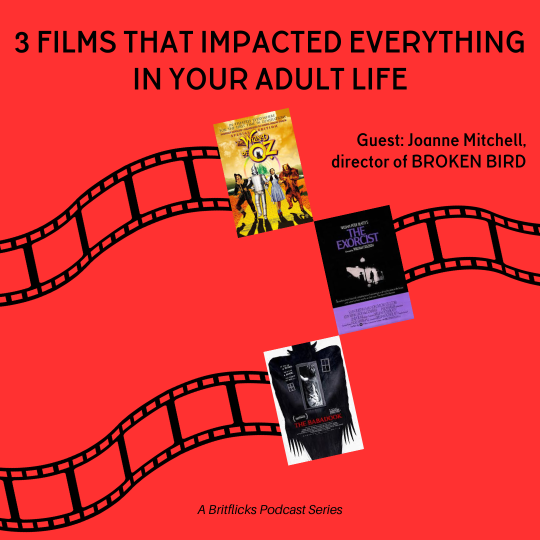 Joanne Mitchell on Movies That Changed Your Life: Wizard Of Oz, The Exorcist, The Babadook