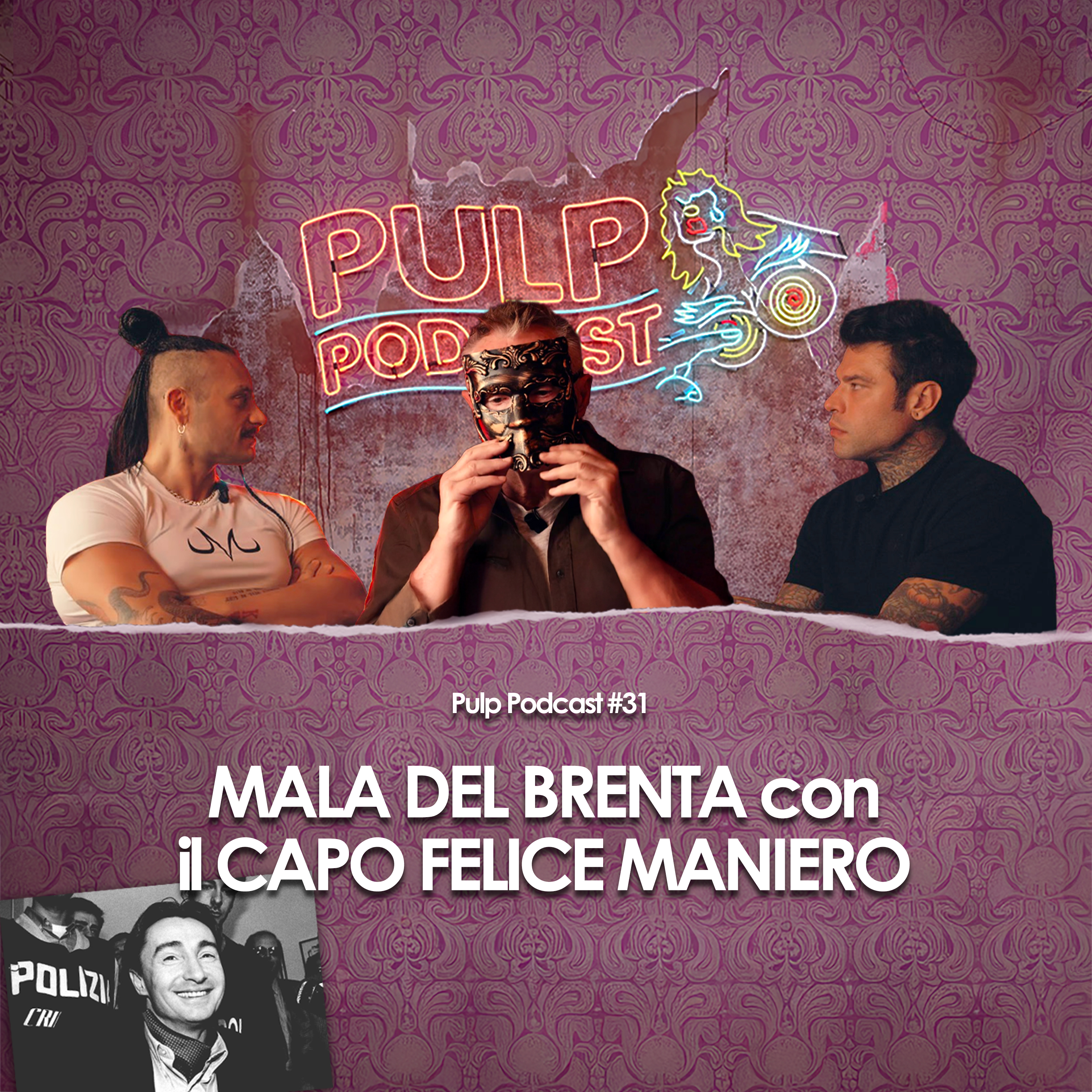 Mala del Brenta con il capo Felice Maniero | Pulp Podcast #31
