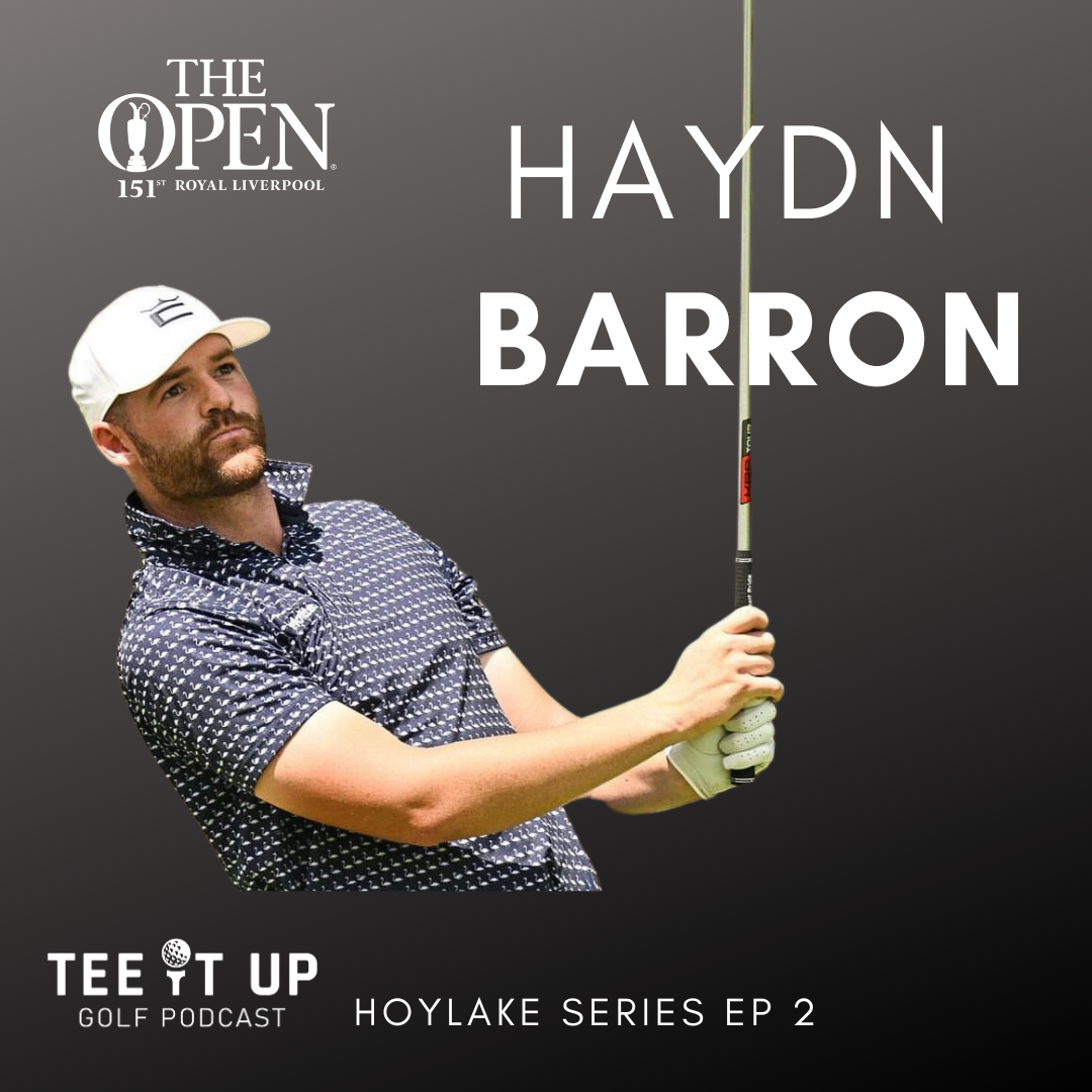 Haydn Barron - Hoylake Series 151st Open Championship episode artwork