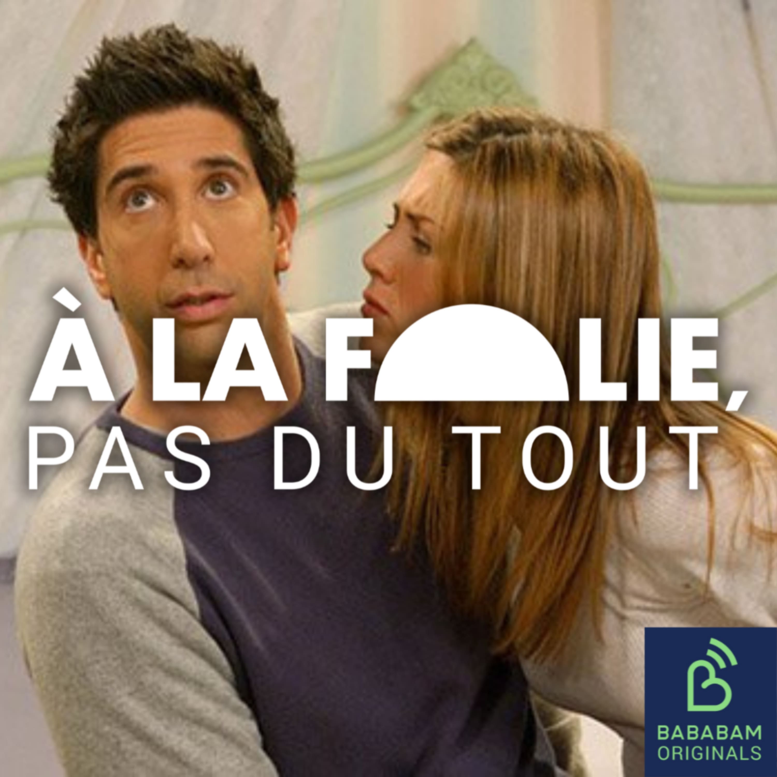 A la folie, pas du tout