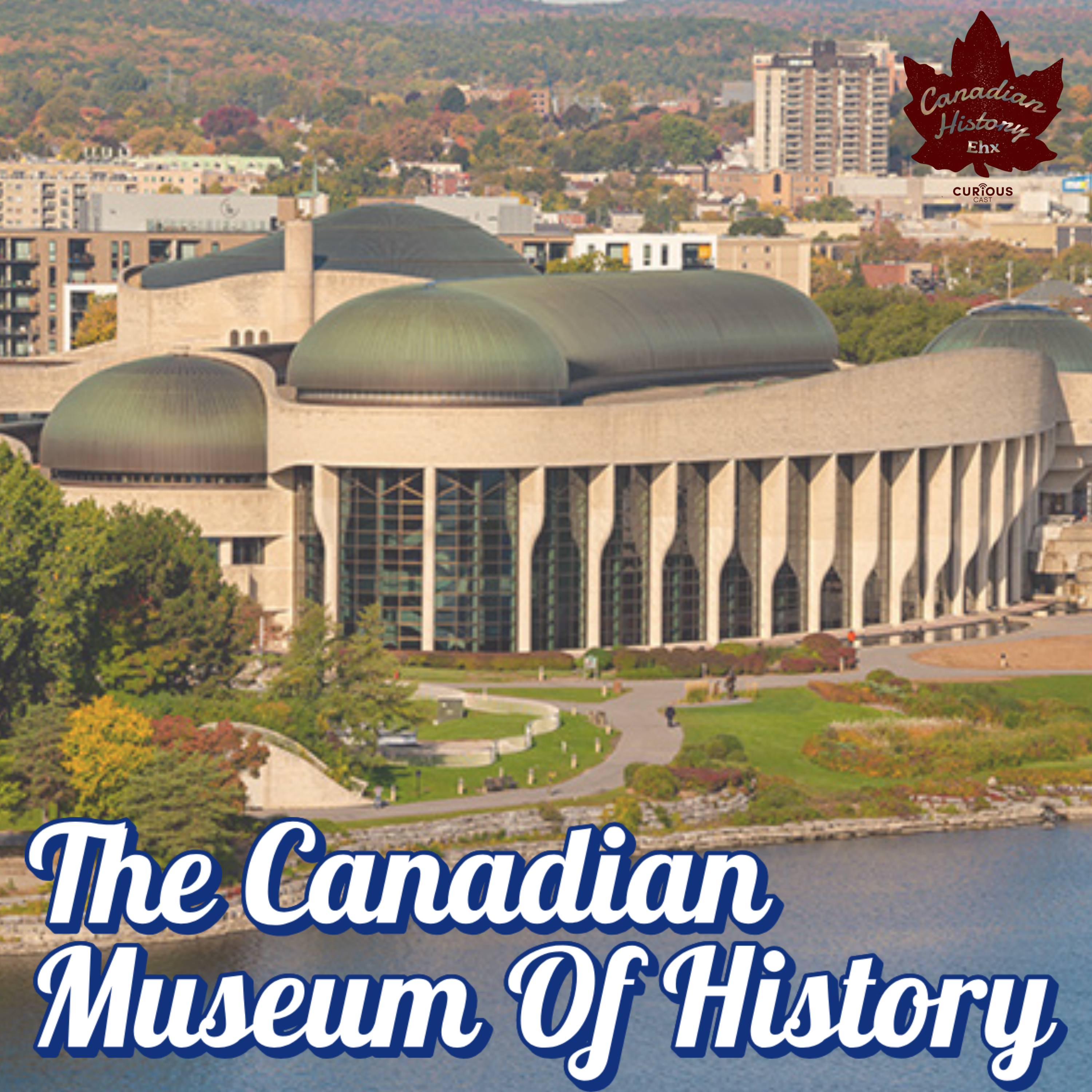 15000 Years of History: The Canadian Museum of History