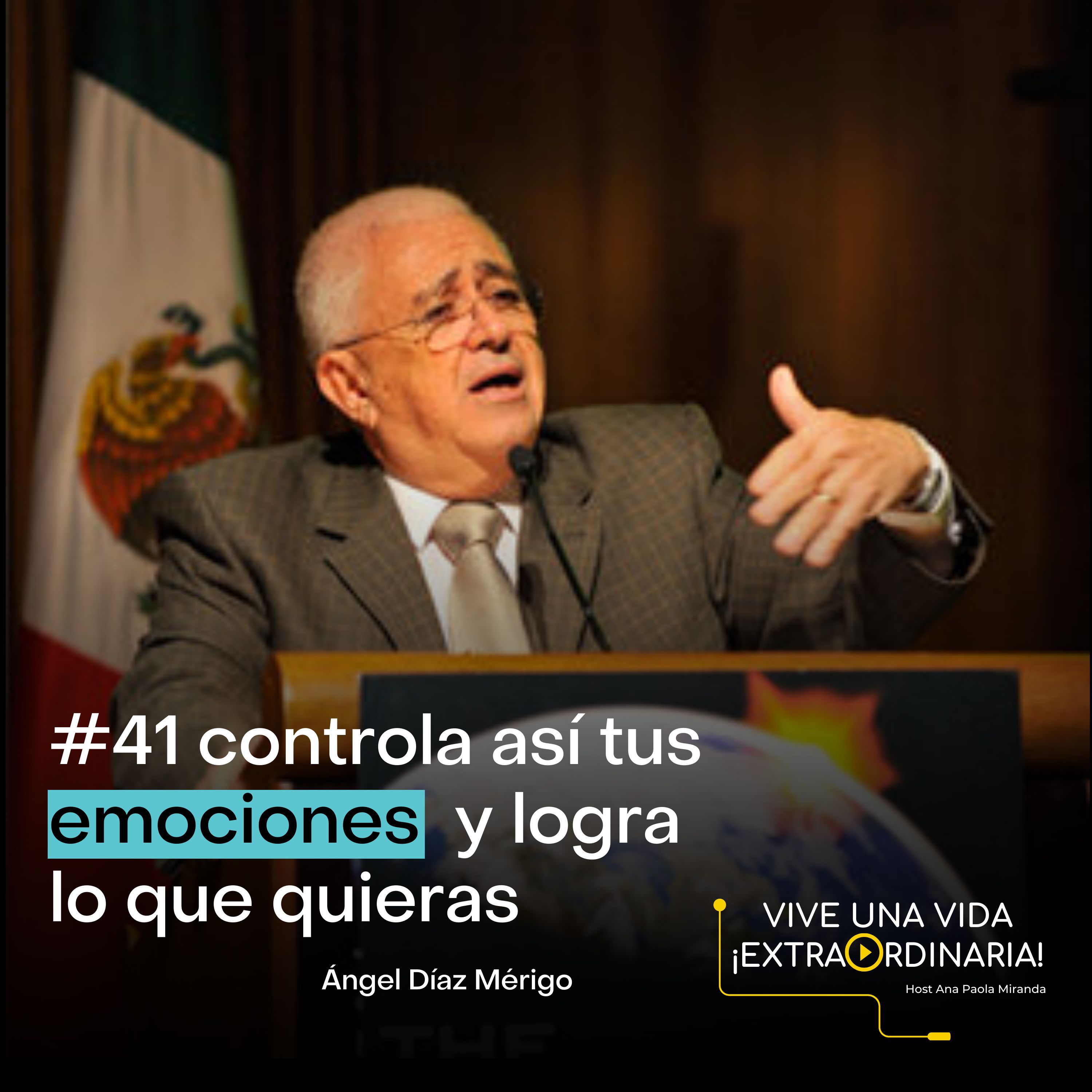 #42 Ángel Díaz Mérigo - Controla así tus emociones y conquista lo que quieras