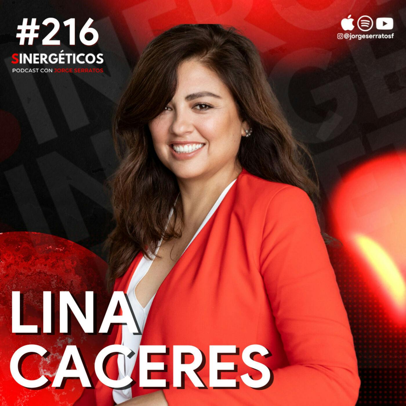 #216 Sinergéticos | ¿Cómo los INFLUENCERS se hacen RICOS subiendo videos? | Lina Caceres