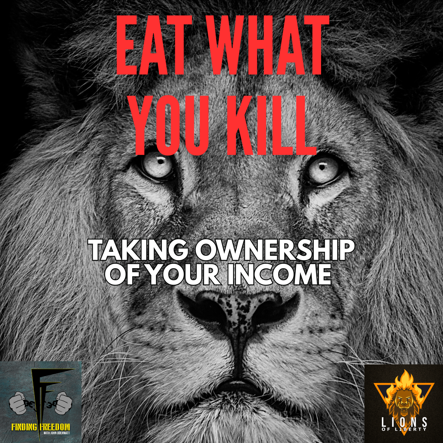 FF: Eat What You Kill: Taking Ownership of Your Income
