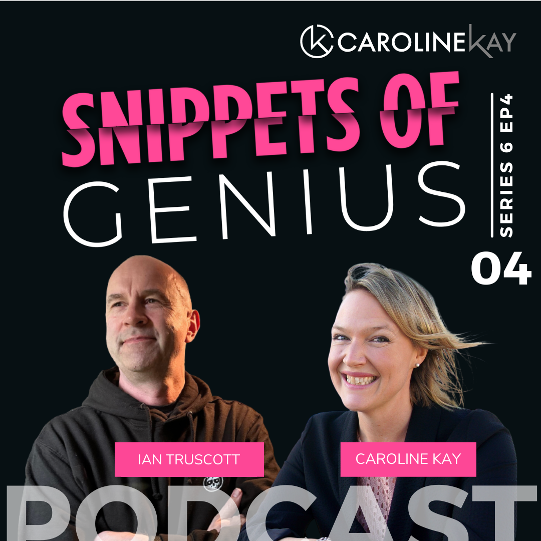 Snippets of Genius with Caroline Kay
