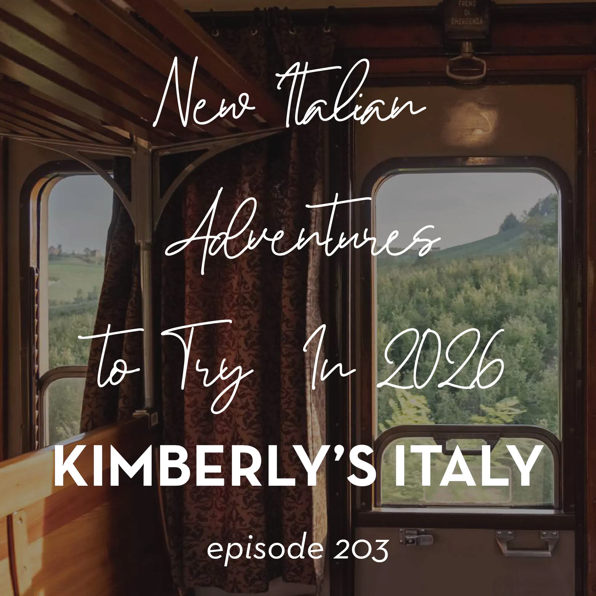 203. New Italian Adventures to Try In 2026 episode artwork