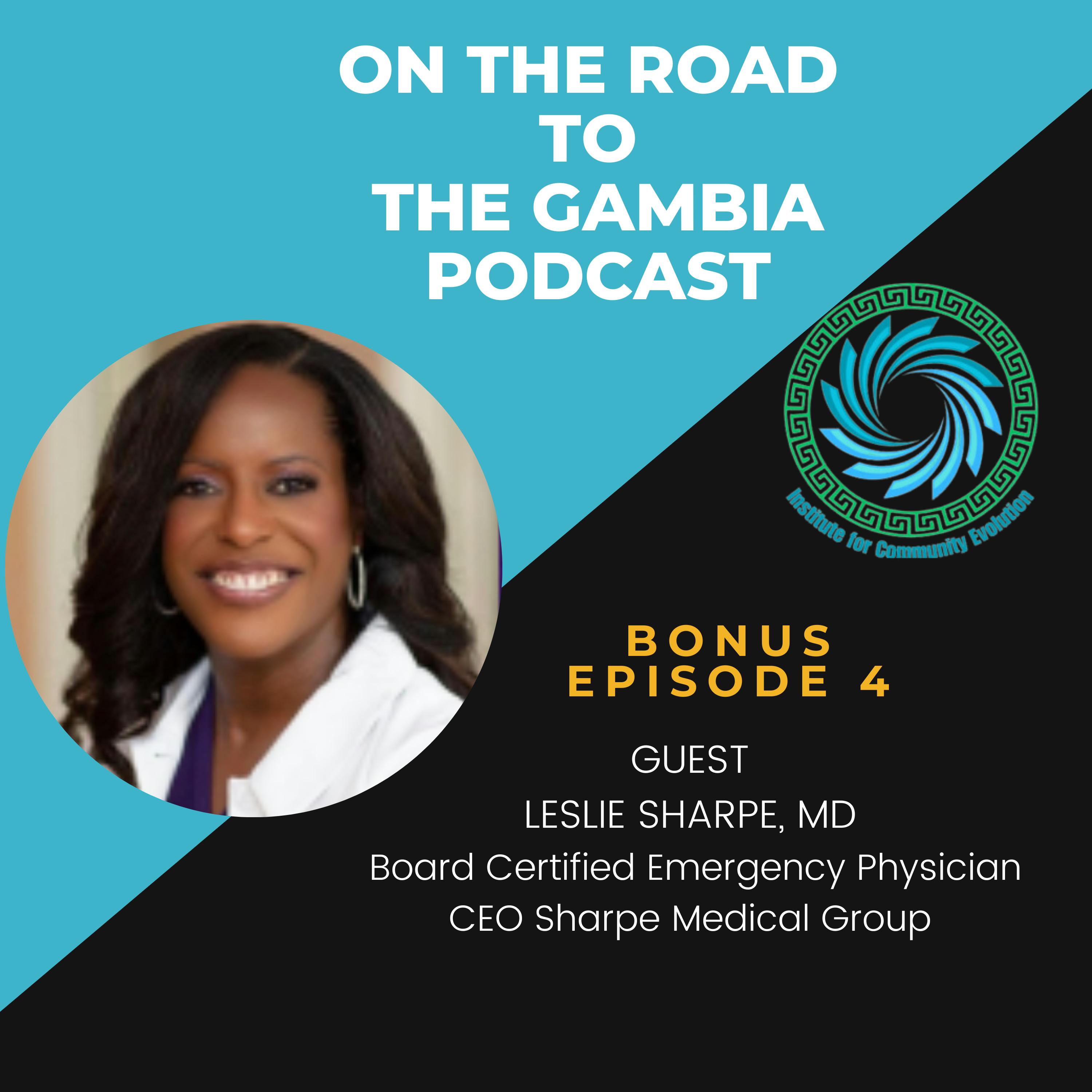 From Emergency Rooms to The Gambia: Dr. Leslie Sharpe’s Journey to Make a Difference