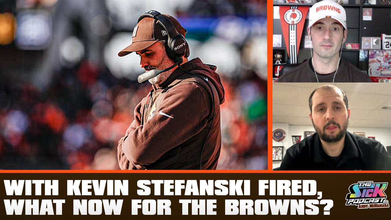 The Sick Podcast with Andy McNamara: Cleveland Browns