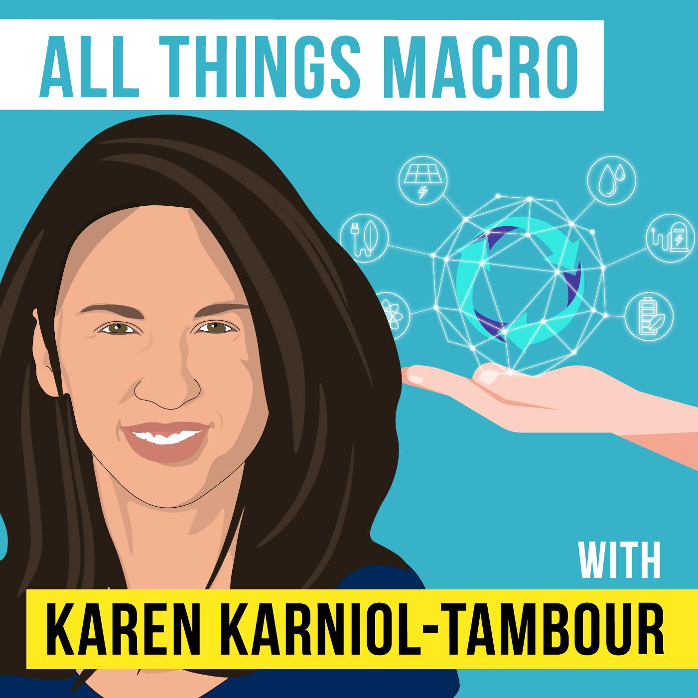 Karen Karniol-Tambour - All Things Macro