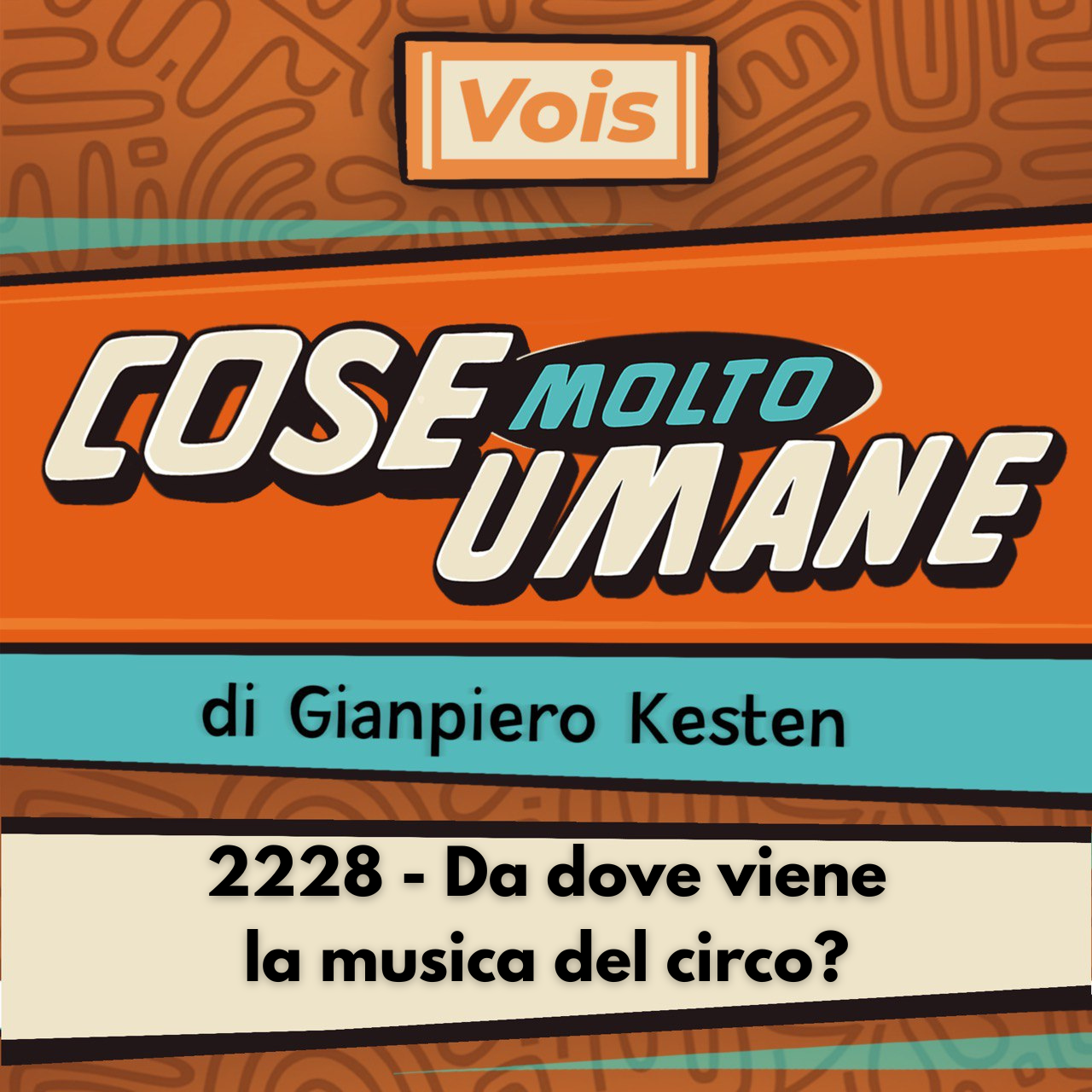 2228 - Da dove viene la musica del circo?