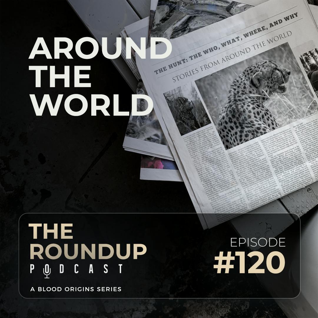 Roundup 120 || Botswanan elephants, NZ wapiti, Catalina island deer, and more recorded on location from Portugal!
