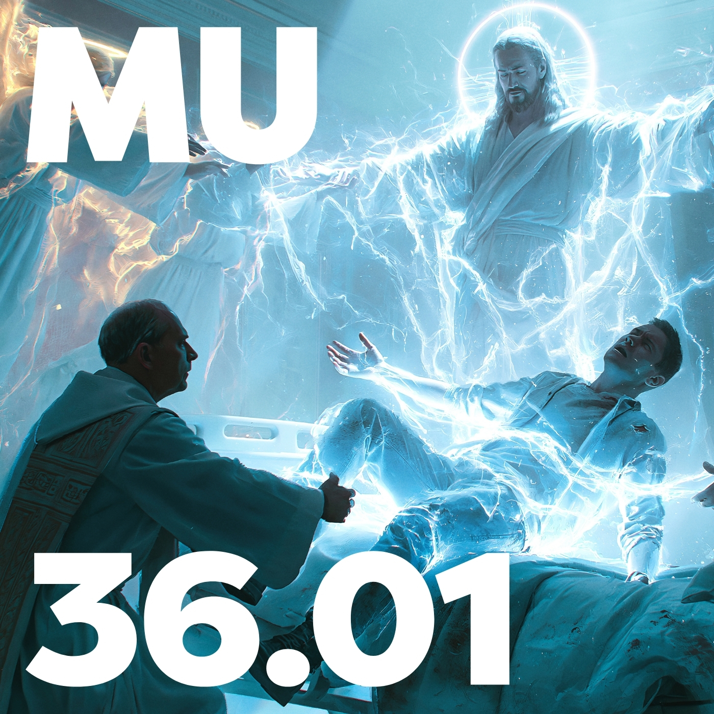 36.01 - MU Podcast - Beyond and Back - The Christian's Guide to the Eternal Afterlife