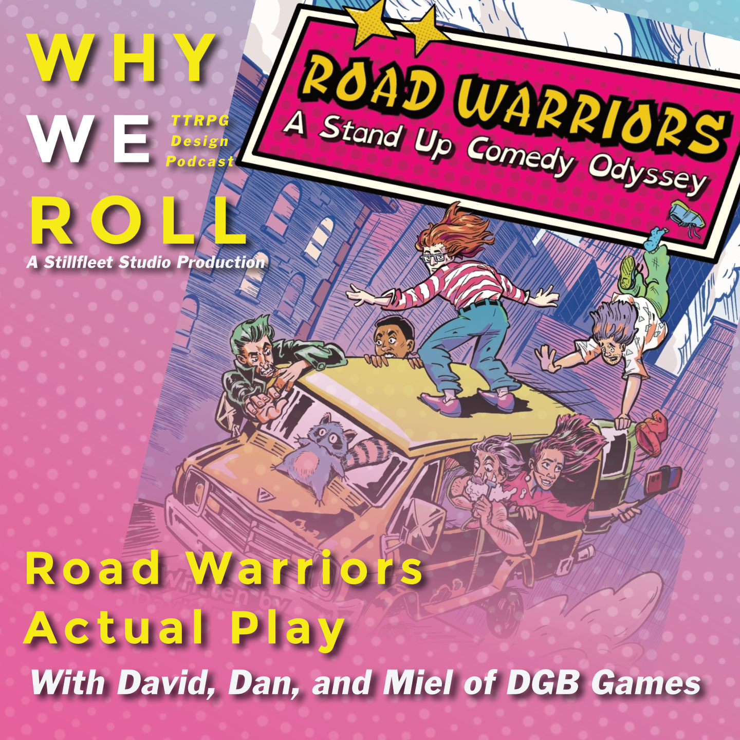 WWR 92 ☉ Road Warriors AP with Don't Go Broke Games episode artwork