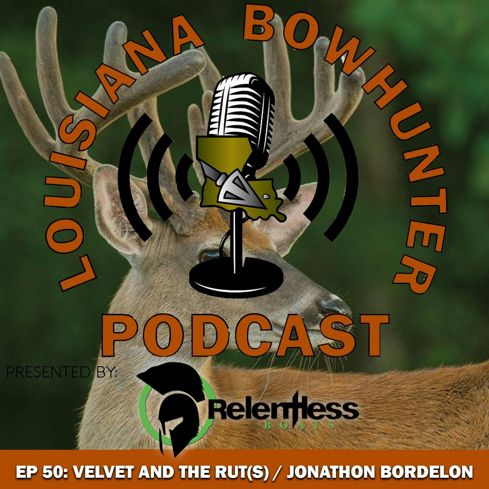 Episode 50: Velvet and The Rut(s) with Jonathon Bordelon