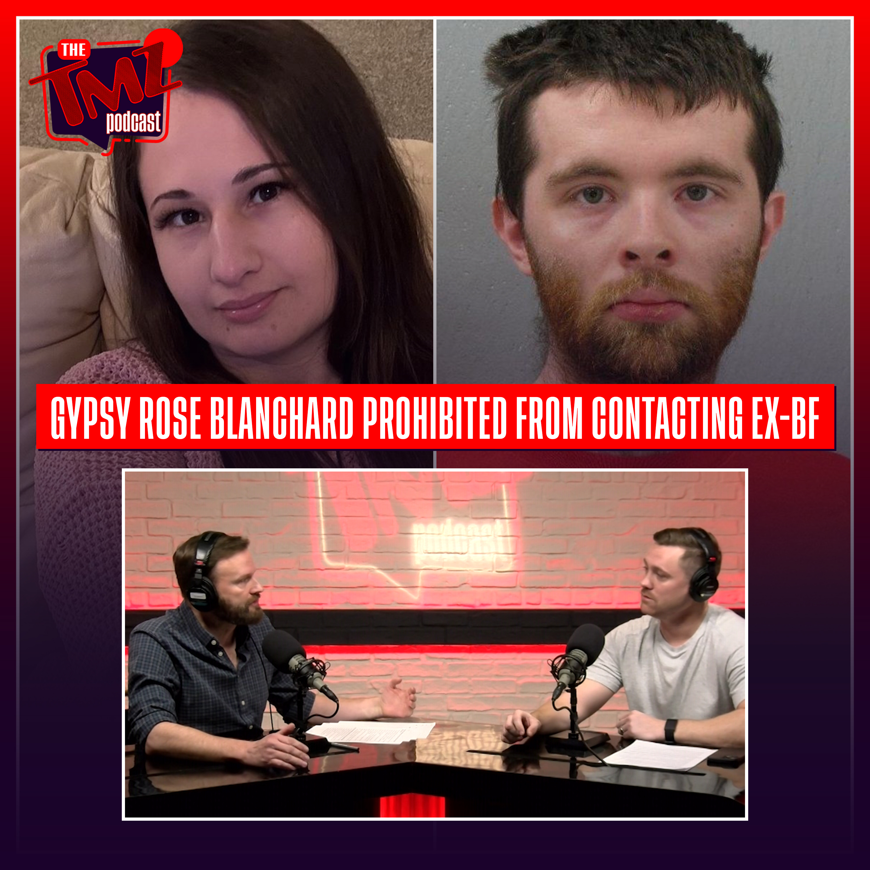 Gypsy Rose Blanchard Prohibited From Contacting Ex-BF Who Killed Mom