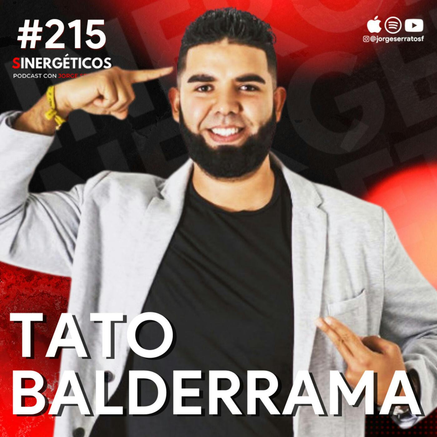 #215 Sinergéticos | Cómo salvar a tu hijo de las adicciones | Tato Balderrama