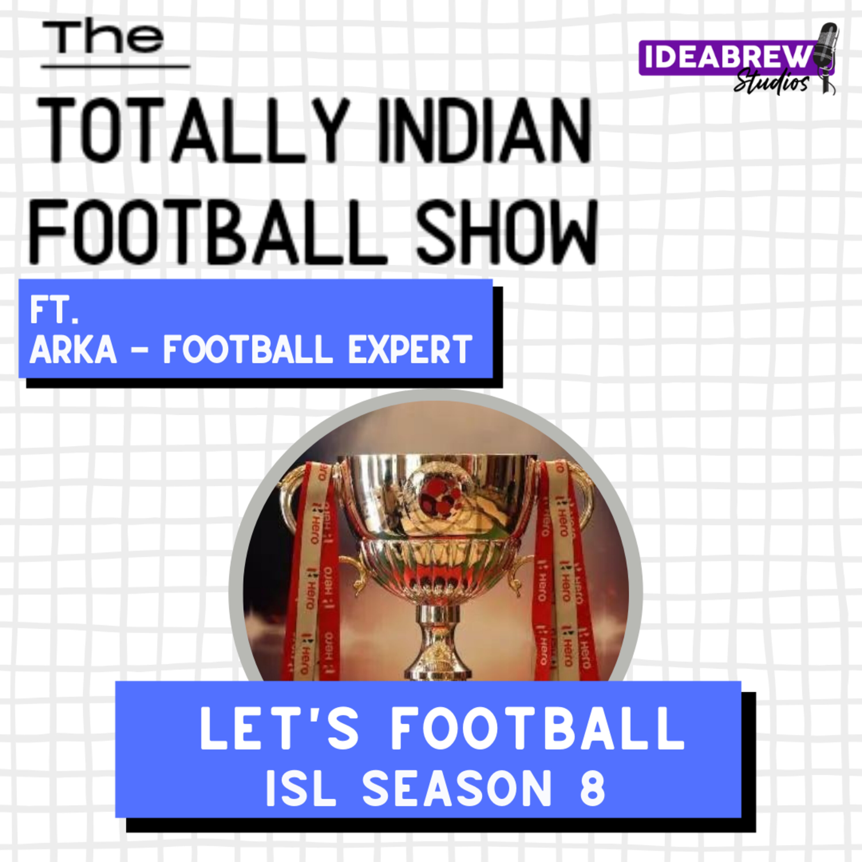 The Totally Indian Football Show by Humans of Indian Football