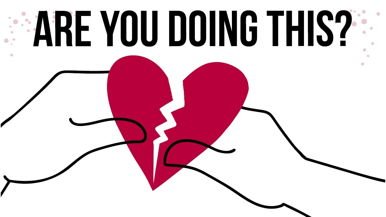Why We Sabotage Good Relationships