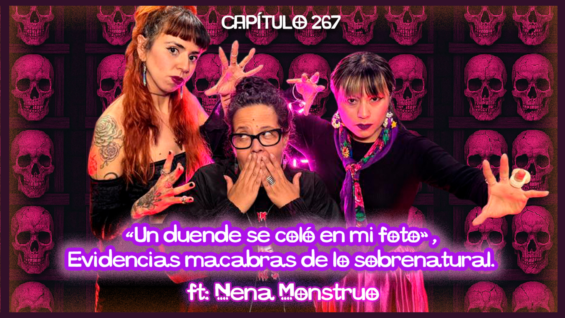 Cap. 267: “Un duende se coló en mi foto”, evidencias macabras de lo sobrenatural.  ft. Nena Monstruo