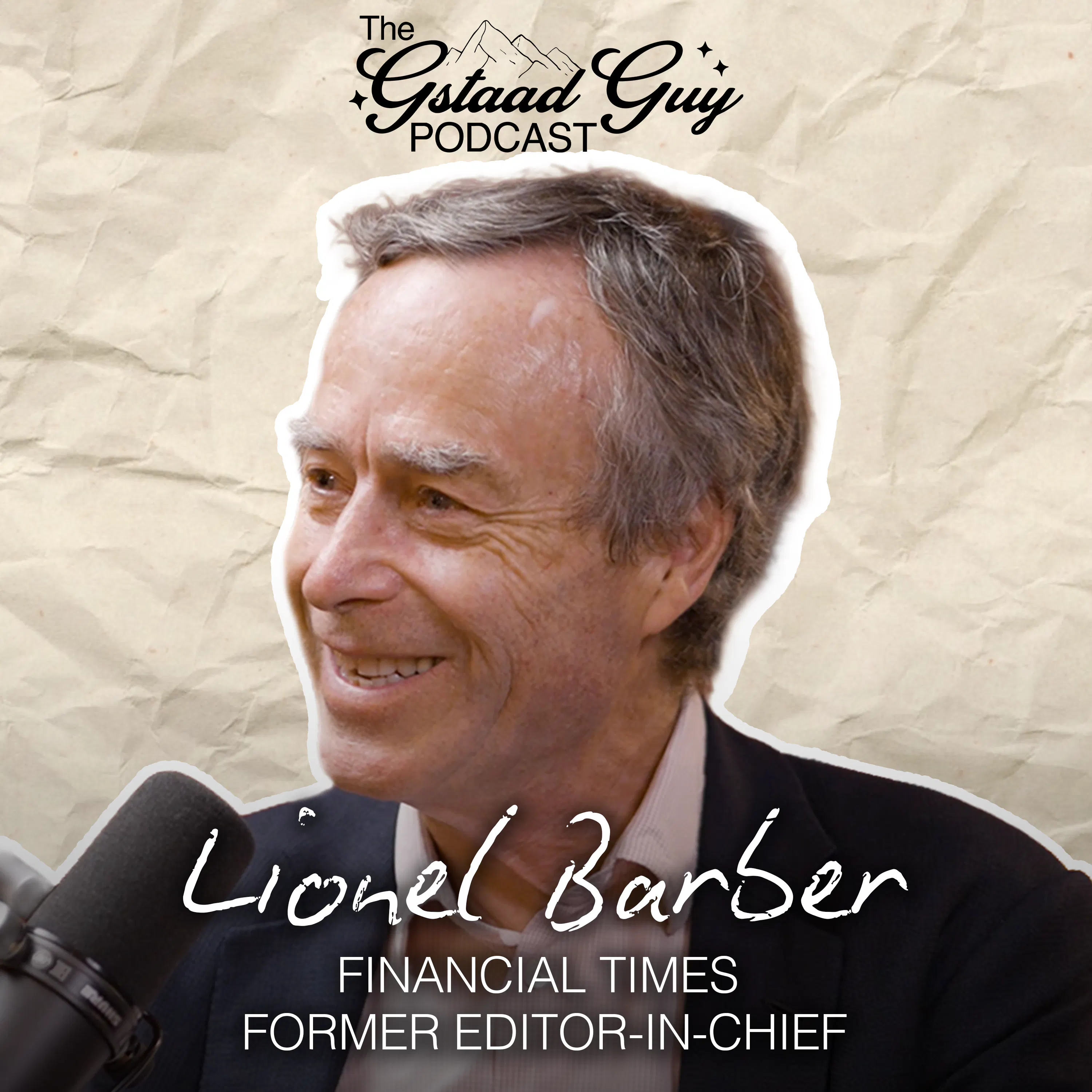 Financial Times Former Editor-in-Chief: Lionel Barber – Journalism, Curiosity, Power, & Telling the Truth Financial Times Former Editor-in-Chief: Lionel Barber – Journalism, Curiosity, Power, & Telling the Truth