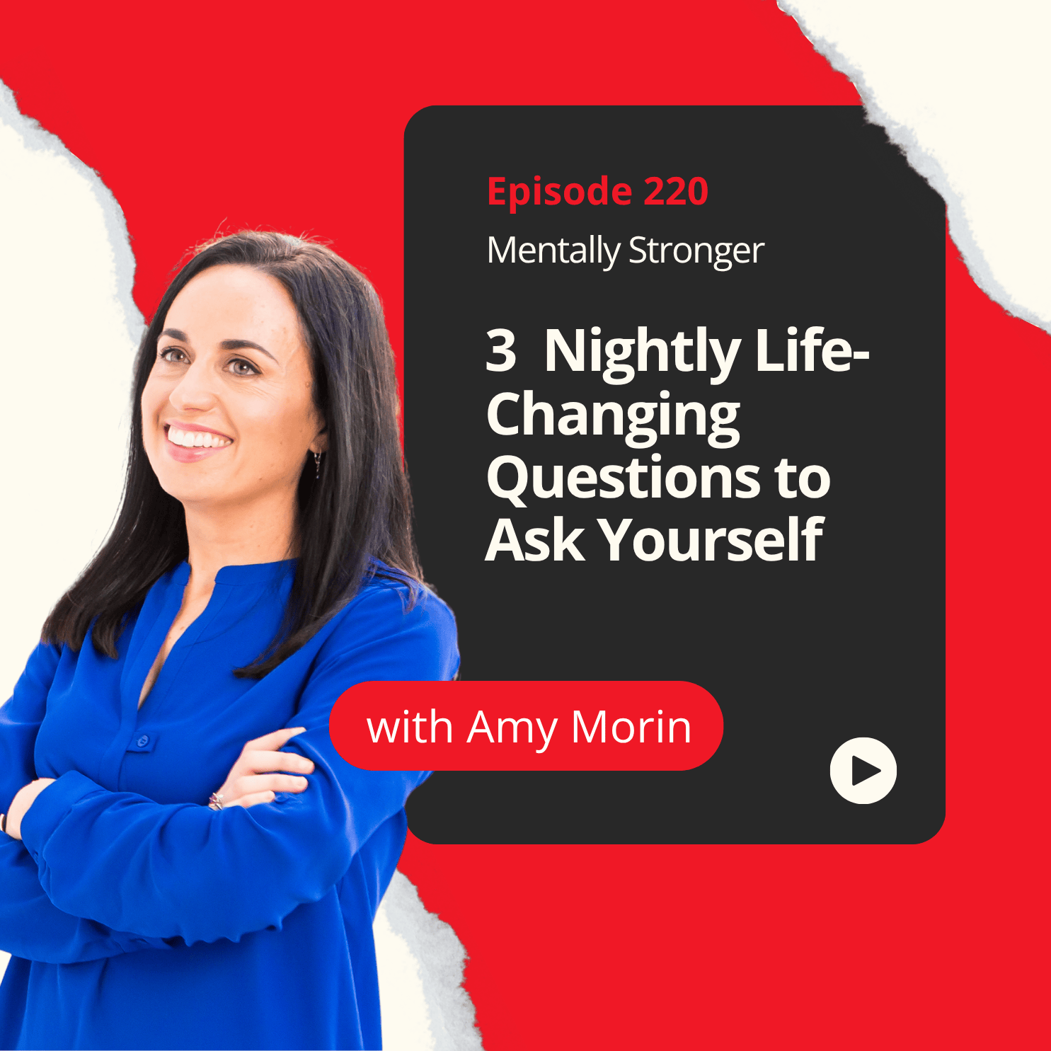 220 — 3 Nightly Questions to Ask Yourself to Build Emotional Intelligence, Boost Mental Strength, and  Quiet Your Brain Before You Go to Sleep episode artwork