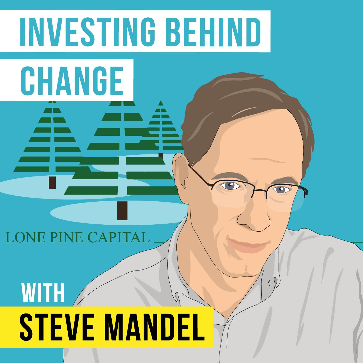 Steve Mandel - Investing Behind Change