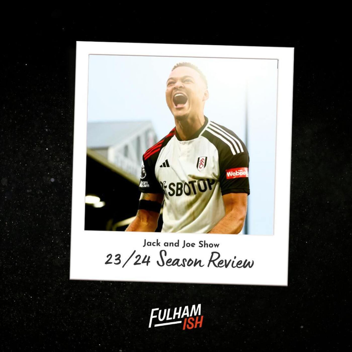 Jack And Joe Show: Fulham's 23/24 Season Review episode artwork