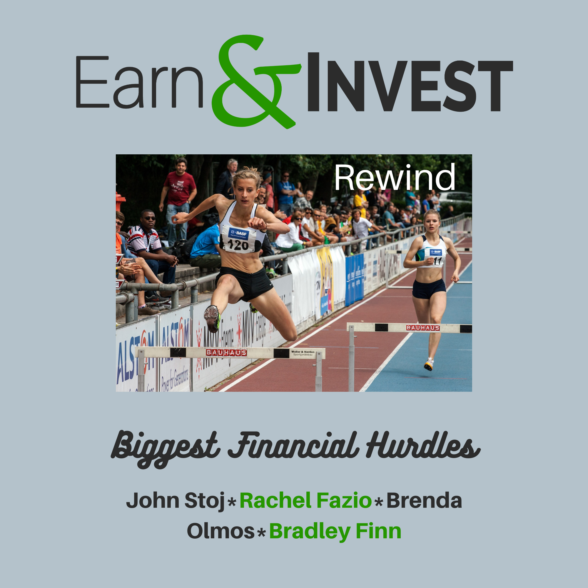 What are your Biggest Financial Hurdles (Rewind) w/ Bradley Finn, Rachel Fazio, Brenda Olmos, and John Stoj