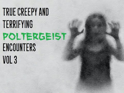 True Creepy and Terrifying Poltergeist Encounters vol 3 episode artwork