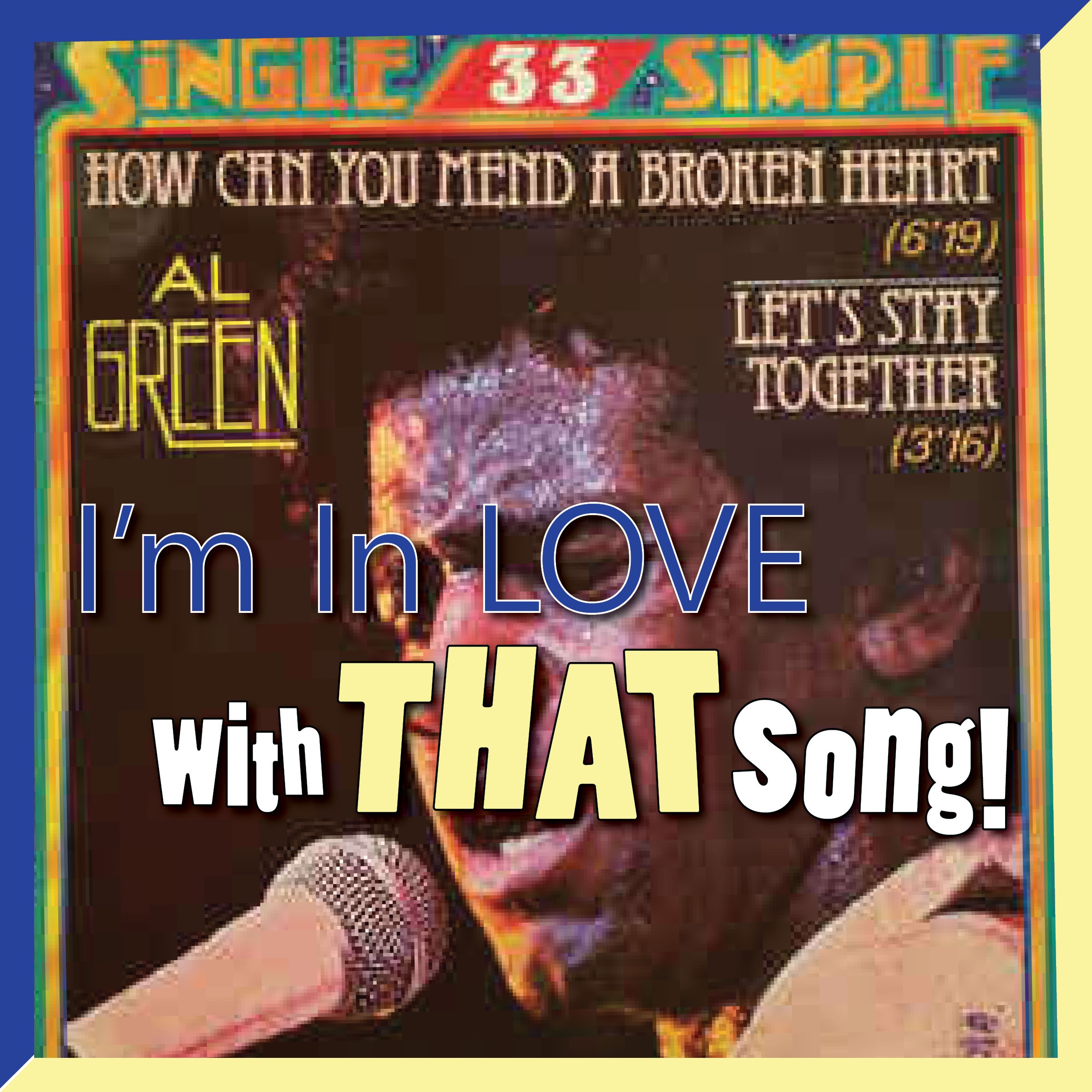 I\'m In Love With That Song Podcast