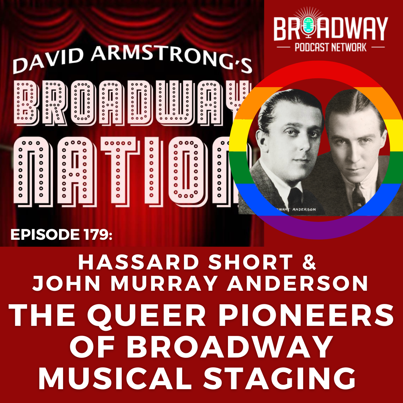 Episode 179: THE QUEER PIONEERS OF BROADWAY MUSICAL STAGING