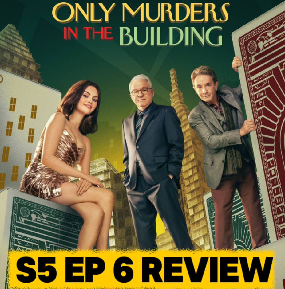 'Only Murders in the Building' Season 5 Episode 6 Breakdown | Recap & Review episode artwork