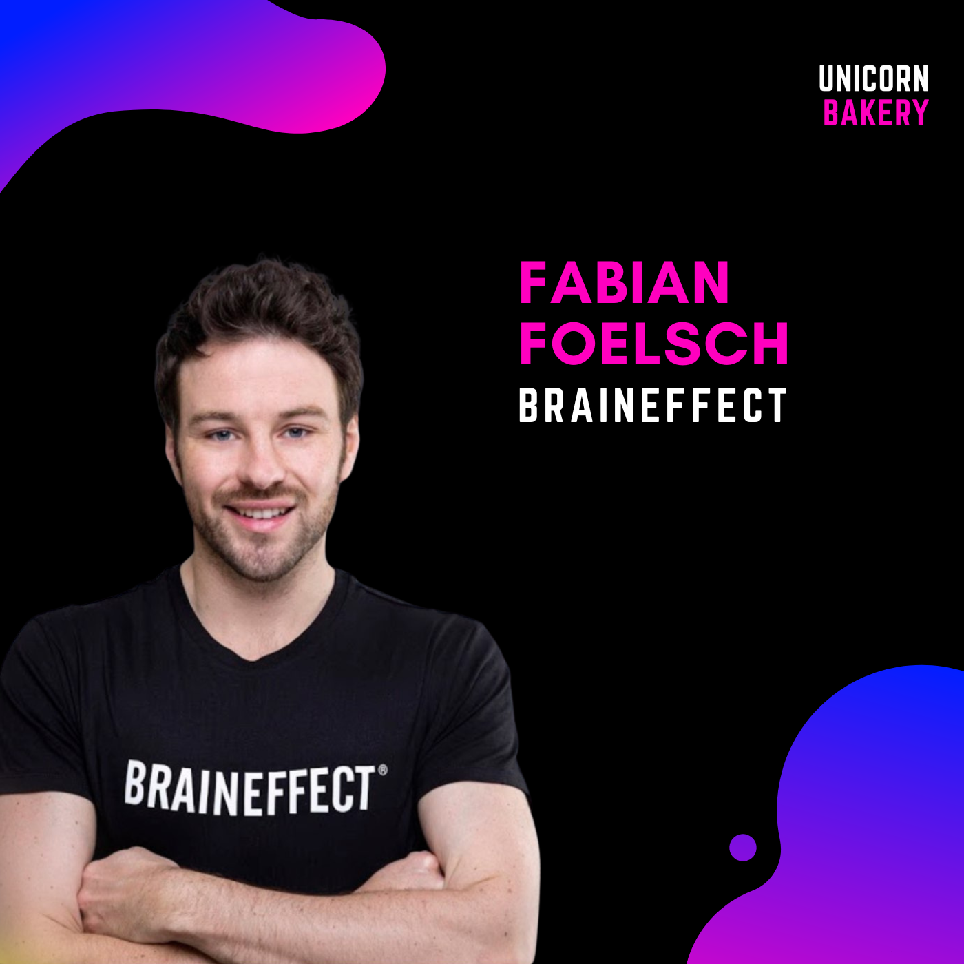 Unicorn Bakery - Wie Startup Gründer erfolgreiche Firmen aufbauen