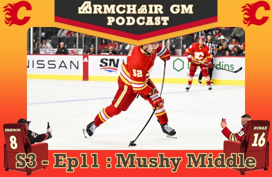 ArmChair GM Podcast S3 - Ep11  Mushy Middle!!