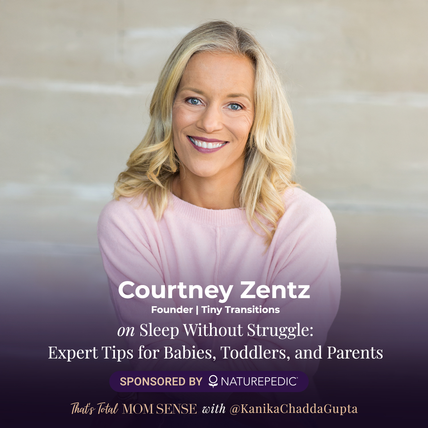 COURTNEY ZENTZ: Sleep Without Struggle:  Expert Tips for Babies, Toddlers, and Parents