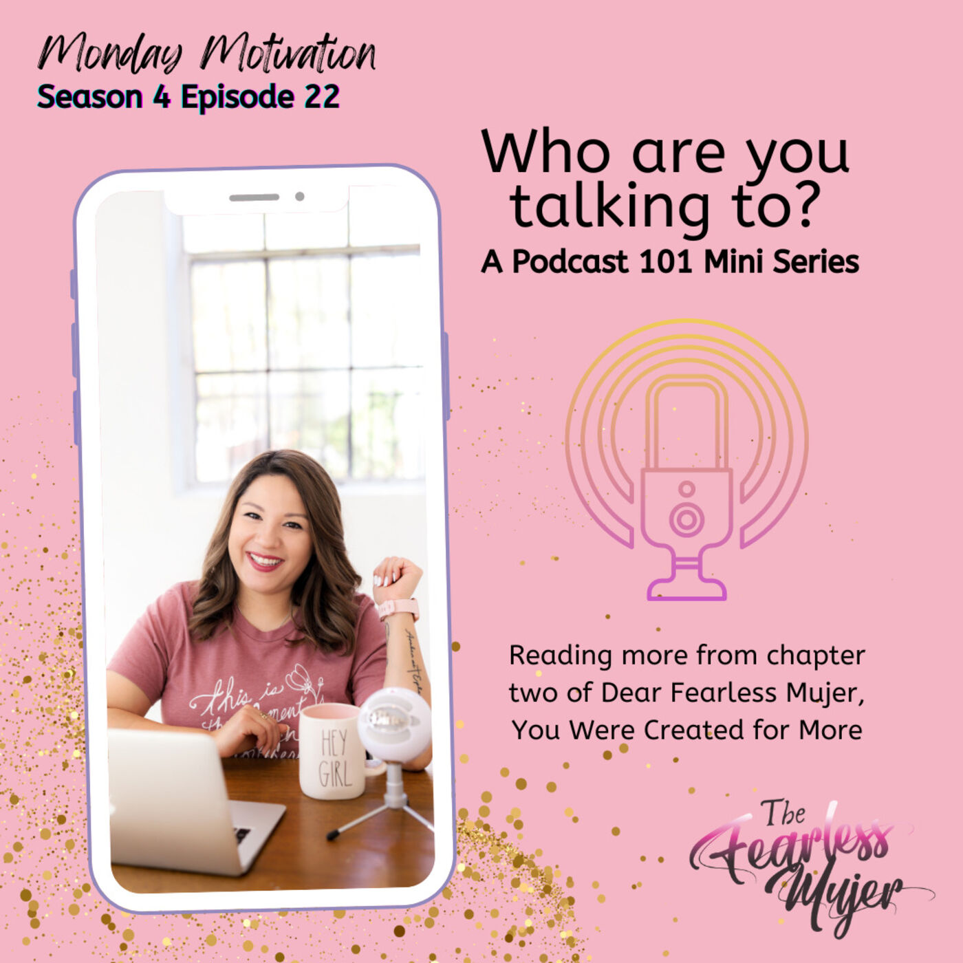 The Fearless Mujer Podcast - Latina Empowerment, Cultura, Fearless Mujer, Christian Latina, Release Shame, Healing, Latina Sisterhood,